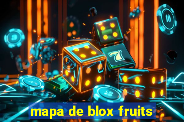 mapa de blox fruits